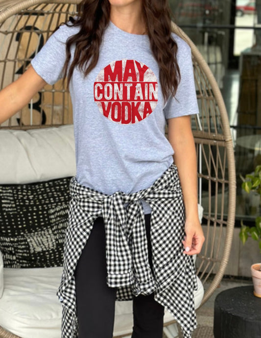 May Contain Vodka Tee