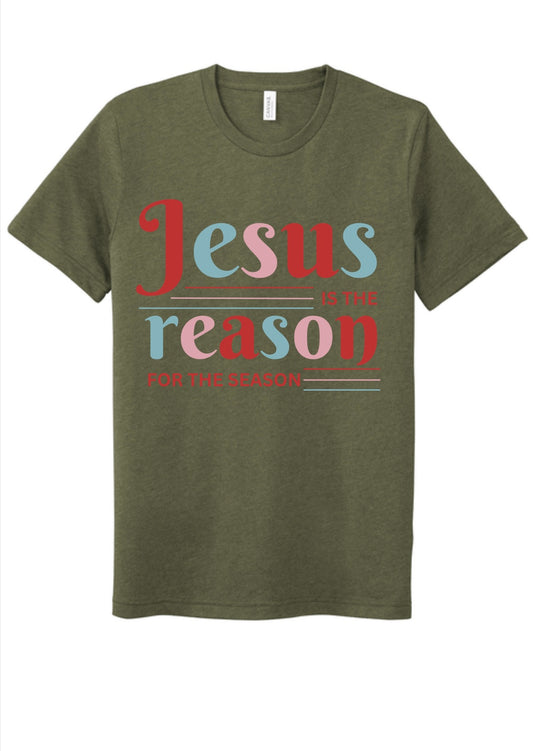 Jesus is the Reason for the Season Tee