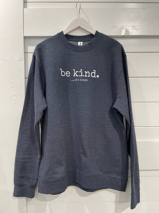 Be Kind of A Bitch
