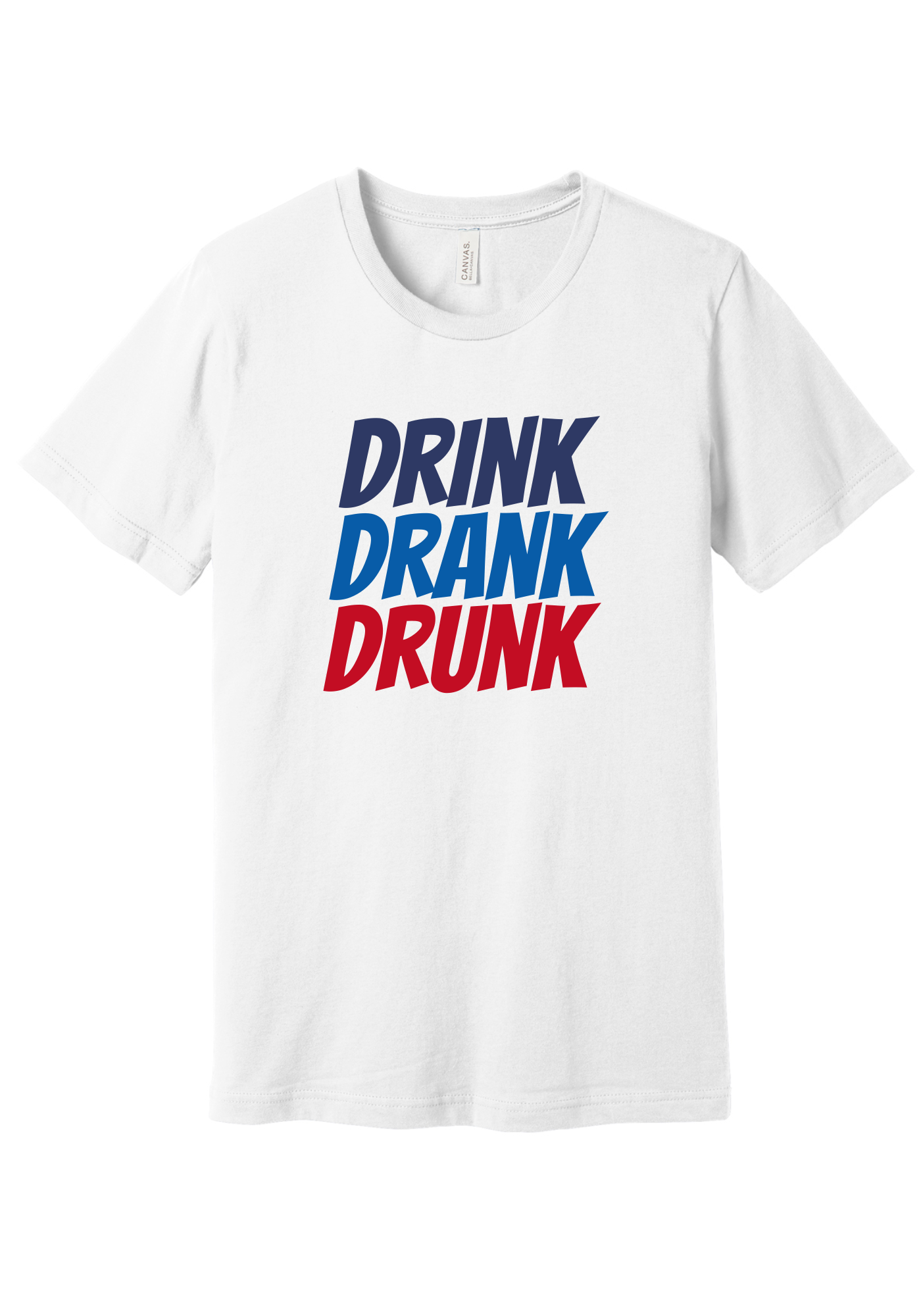 Drink Drank Drunk Tee or Crew