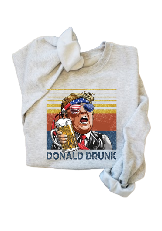 Donald Drunk Tee or Crew