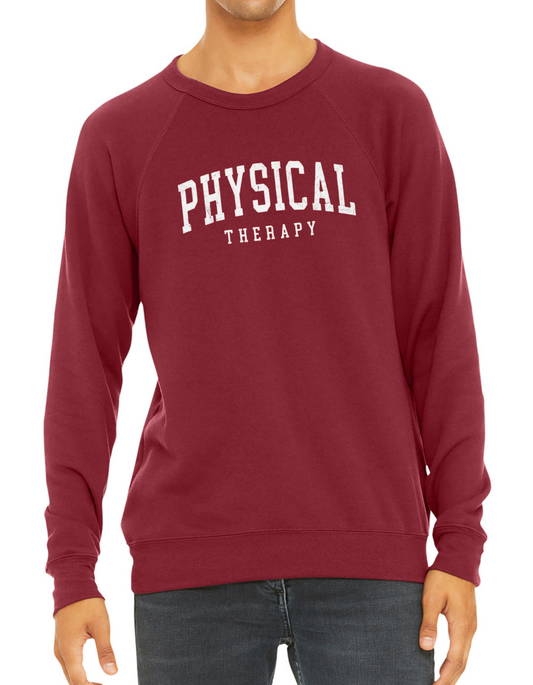 Phyiscal Therapy- Tee or Crew Sweatshirt