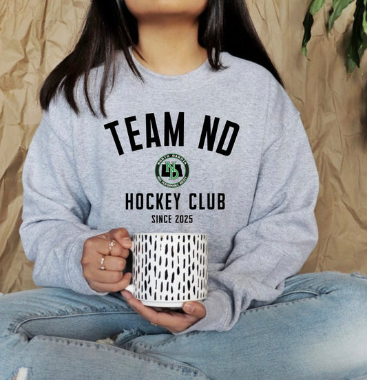 Team ND Hockey Since 2025 - Tee, Crew, Hoodie