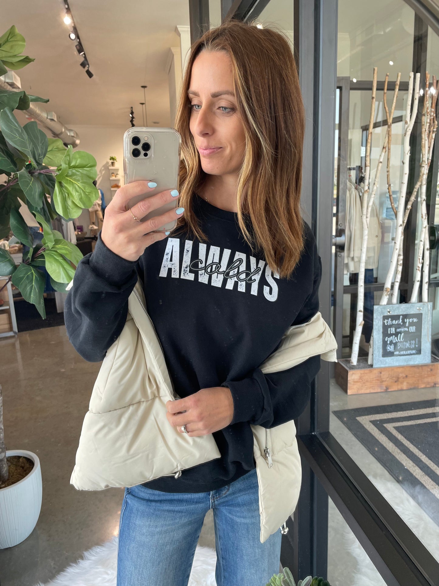 Always Cold Crew Sweatshirt