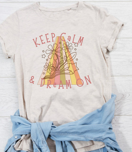 Keep Calm and Dream On Graphic Tee