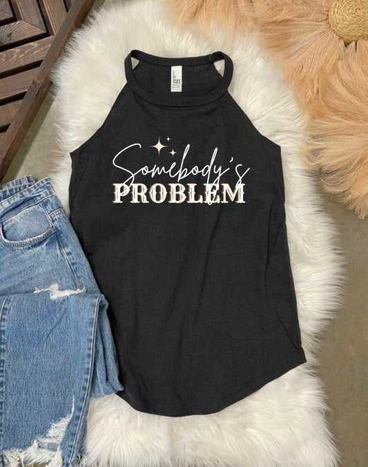 Somebody’s Problem Tank