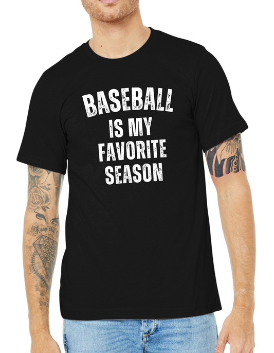 Baseball is My Favorite Season Tee