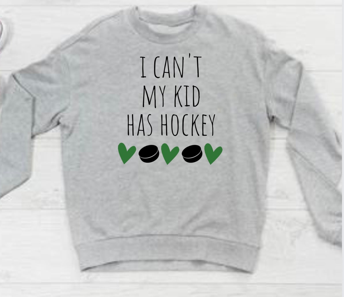 I Can't My Kid Has Hockey Crew - Green/Black